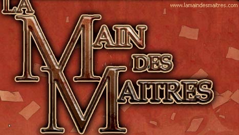 La Main des Maîtres